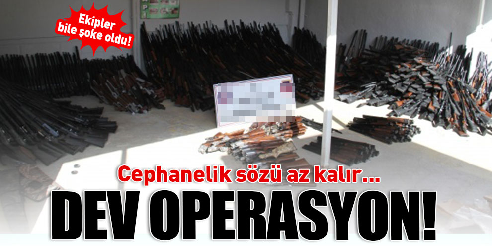 Dev operasyon! Cephanelik sözü az kalır...