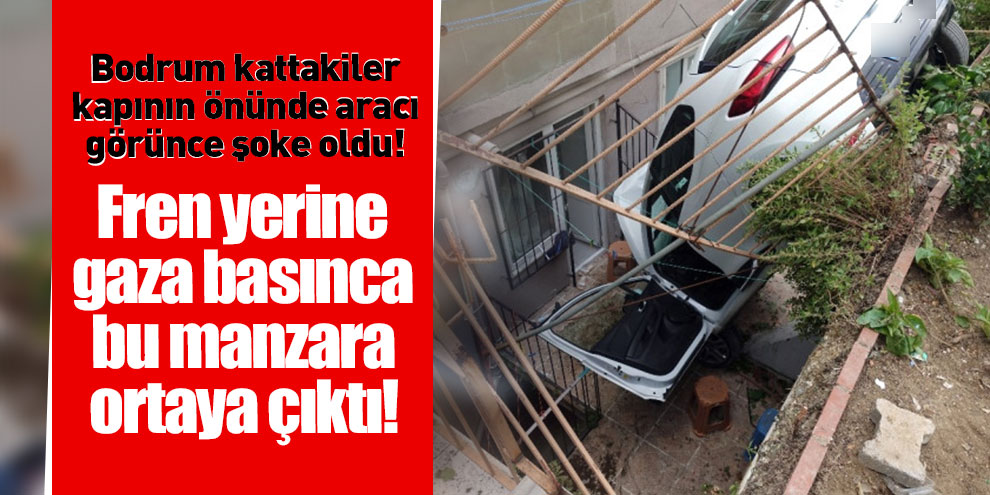 Fren yerine gaza basınca apartman boşluğuna uçtu
