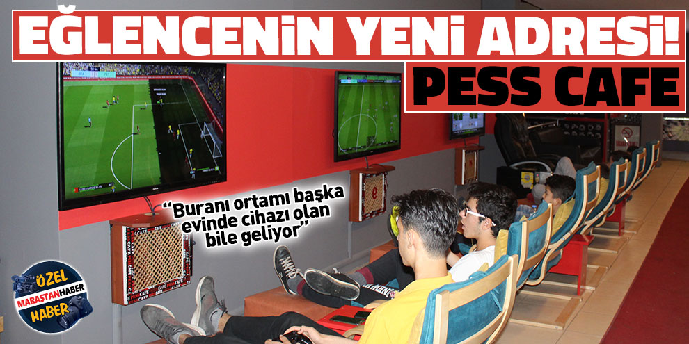 Eğlencenin yeni adresi! Pess Cafe