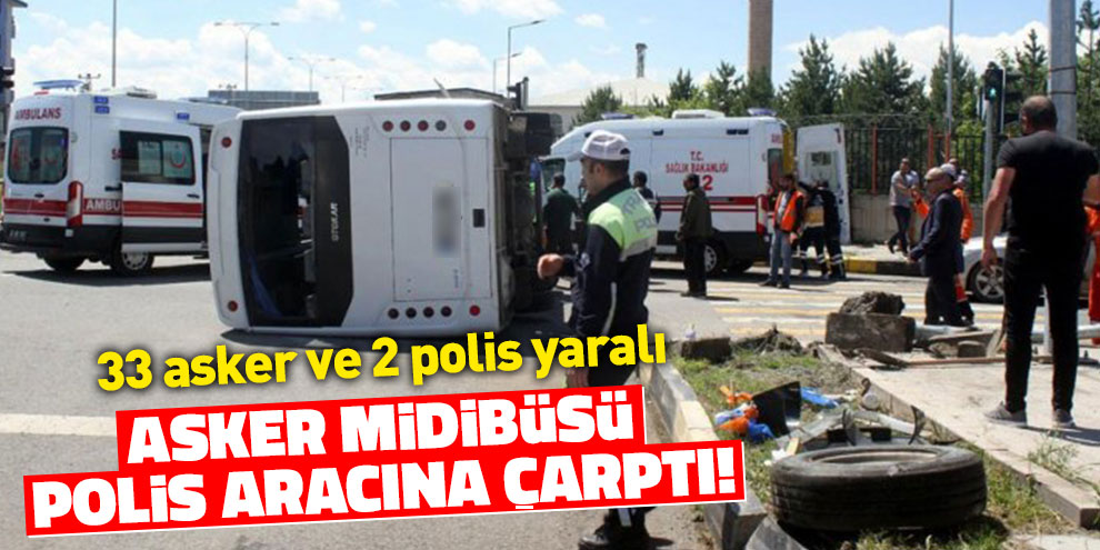 Asker midibüsü polis aracına çarptı! 35 yaralı
