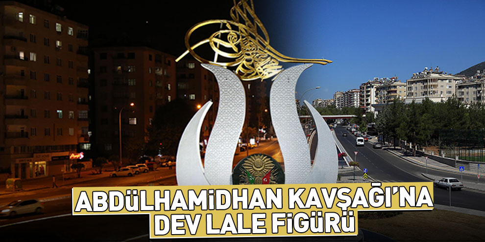 Abdülhamidhan Kavşağı’na Dev Lale Figürü