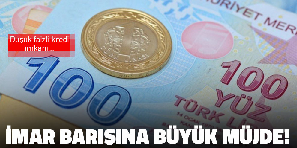 İmar barışına büyük müjde!