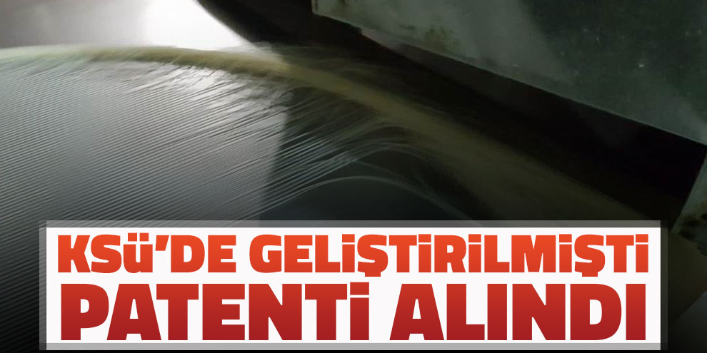 KSÜ’de geliştirilmişti patenti alındı
