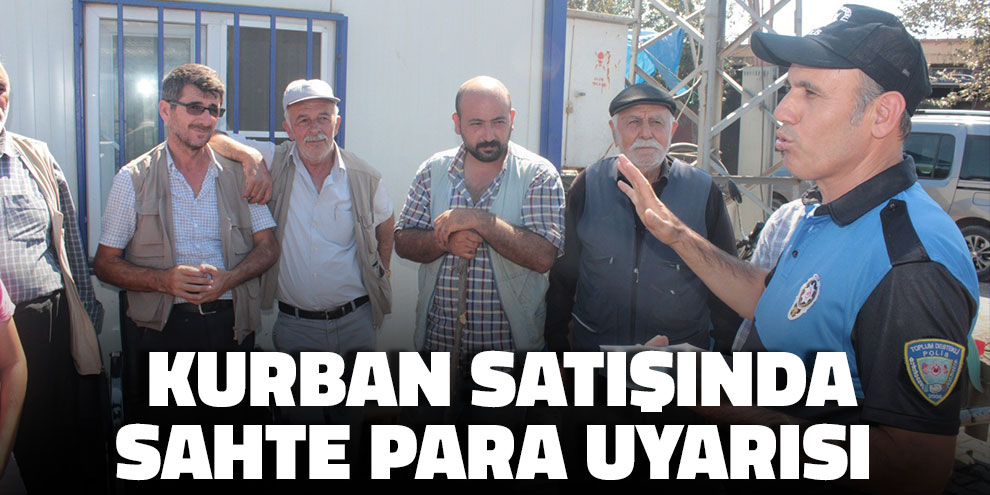 Kurban satışında sahte para uyarısı
