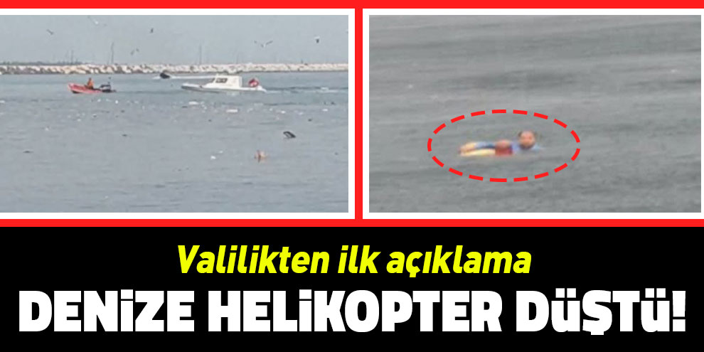 Denize helikopter düştü!