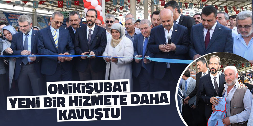 Onikişubat yeni bir hizmete daha kavuştu