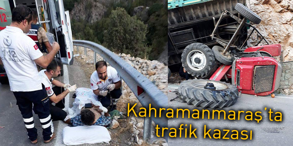 Kahramanmaraş’ta trafik kazası