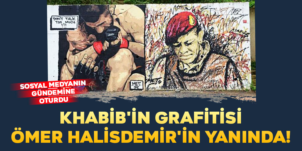 Khabib'in grafitisi Ömer Halisdemir'in yanında!