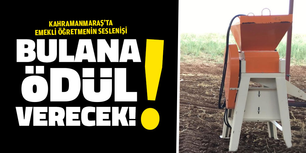 Bulana ödül verecek!