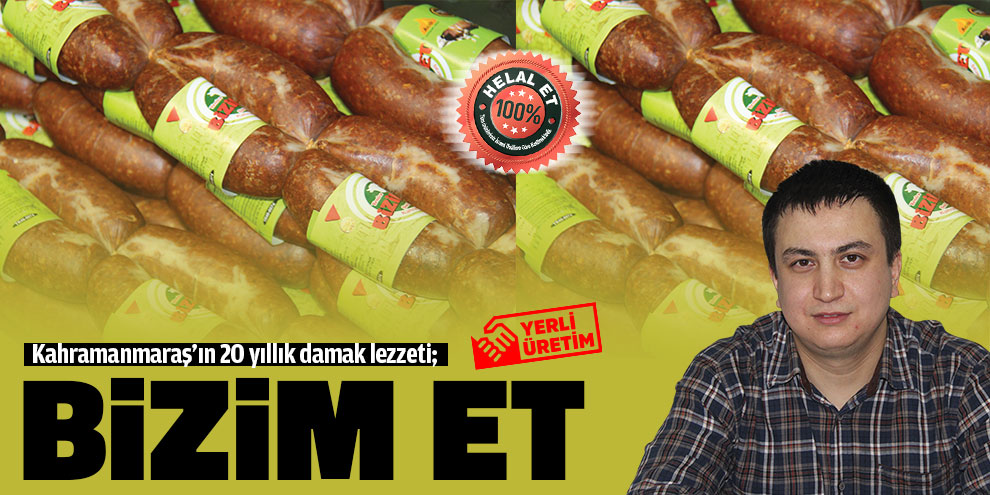 Kahramanmaraş’ın 20 yıllık damak lezzeti; Bizim Et