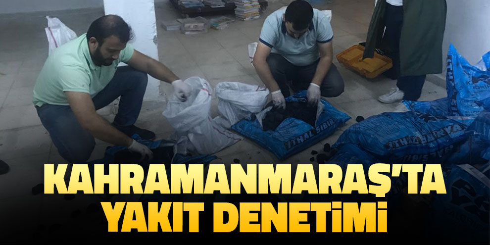 Kahramanmaraş’ta yakıt denetimi
