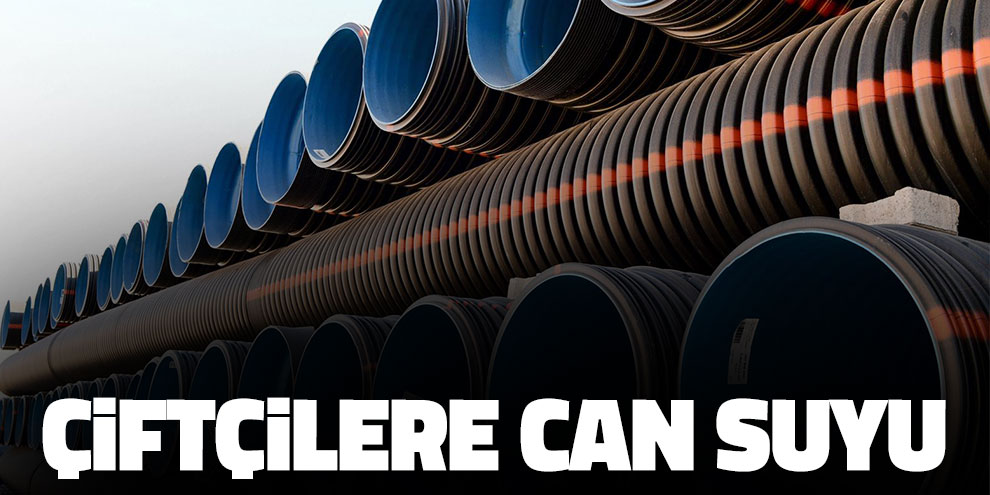 Çiftçilere can suyu