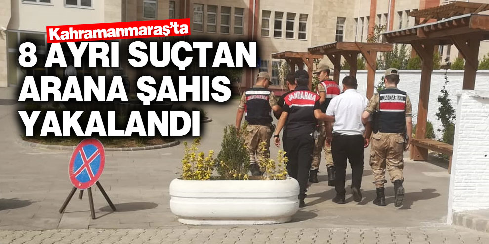 Suç makinesi Kahramanmaraş'ta yakalandı