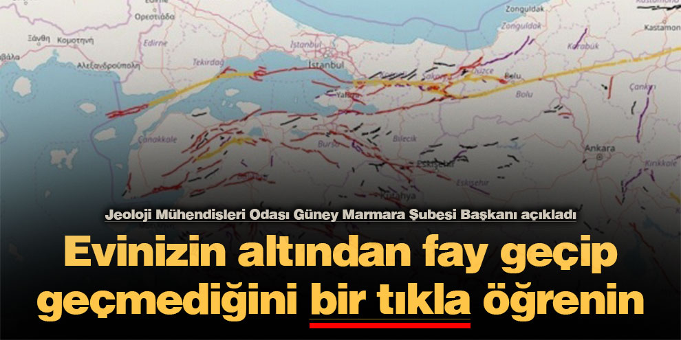 Evinizin altından fay geçip geçmediğini bir tıkla öğrenin