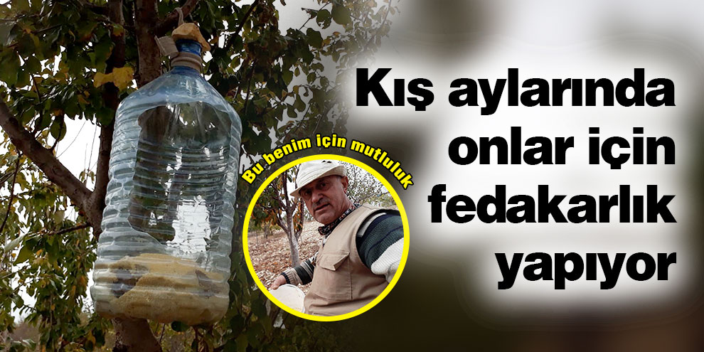 Kış aylarında onlar için fedakarlık yapıyor