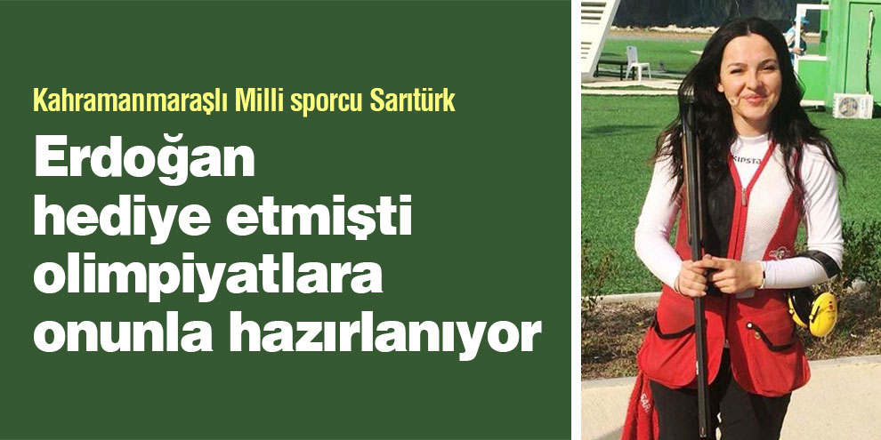 Erdoğan Hediye etmişti olimpiyatlara onunla hazırlanıyor