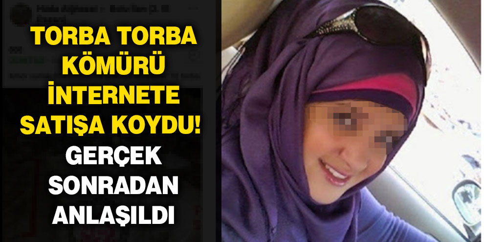 Torba torba kömürü internete satışa koydu! Gerçek sonradan anlaşıldı