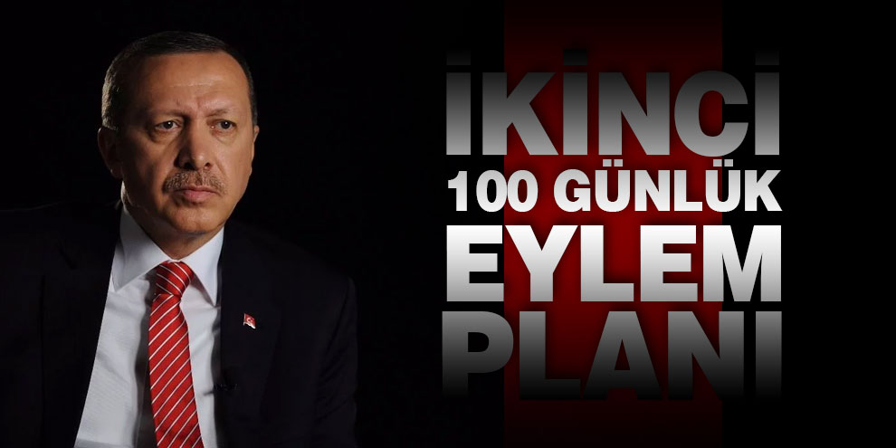 Cumhurbaşkanı Erdoğan ikinci 100 günlük eylem planını açıkladı
