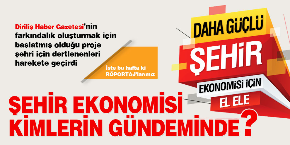 Şehir ekonomisi kimlerin gündeminde