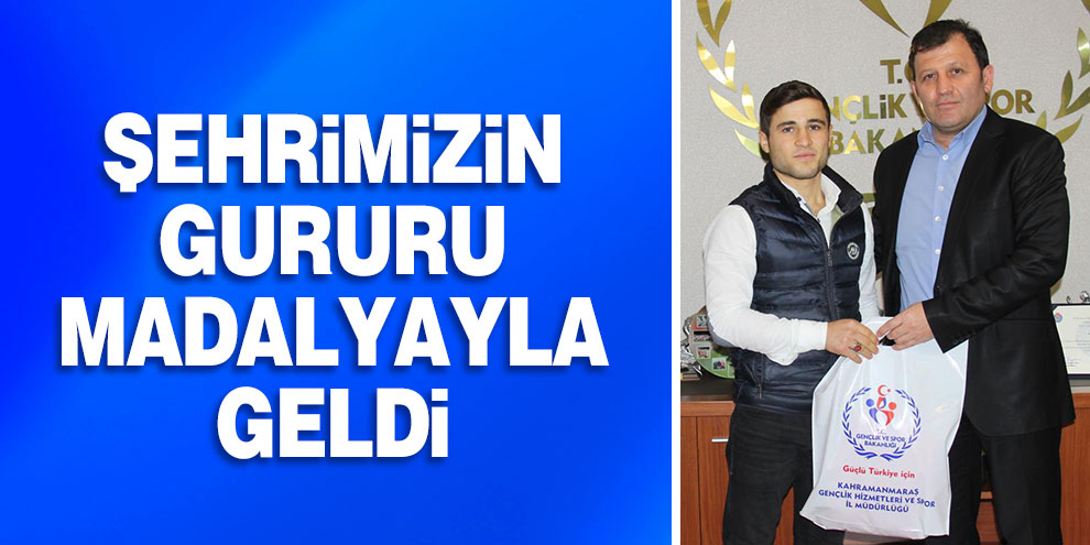 Şehrimizin gururu madalyayla döndü