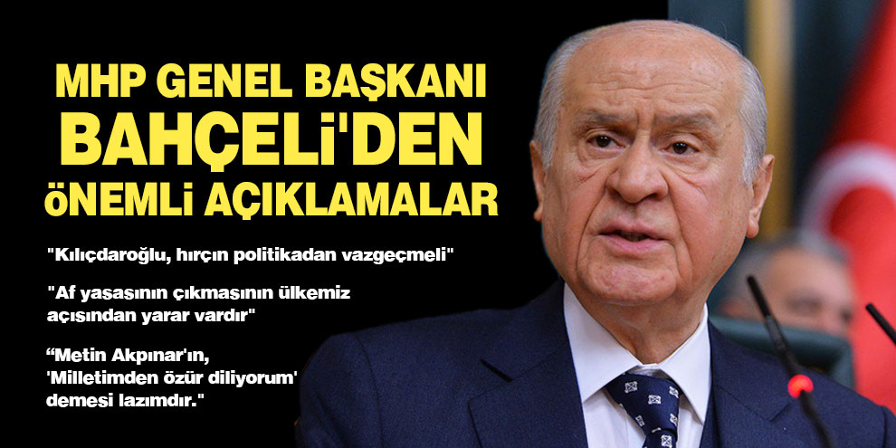 MHP Genel Başkanı Bahçeli'den önemli açıklamalar