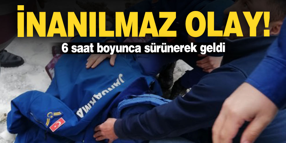 İnanılmaz olay! 6 saat boyunca sürünerek geldi