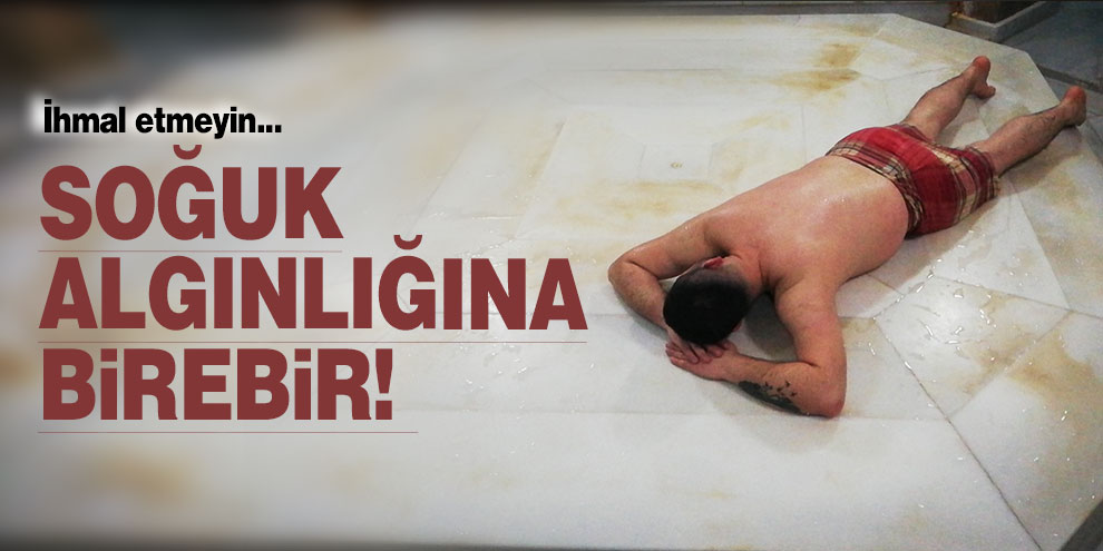 Soğuk algınlığına birebir!