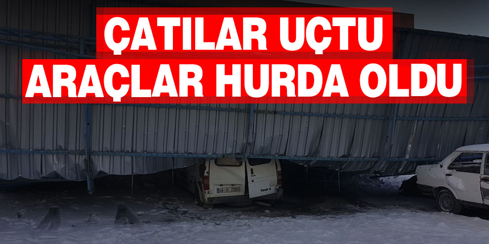 Kahramanmaraş'ta rüzgar çatıları uçurdu