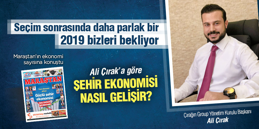 Seçim sonrasında daha parlak bir 2019 bizleri bekliyor