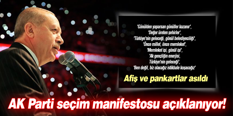AK Parti seçim manifestosu açıklanıyor!