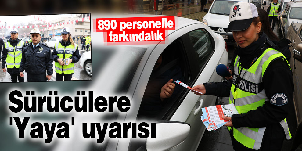Sürücülere 'Yaya' uyarısı