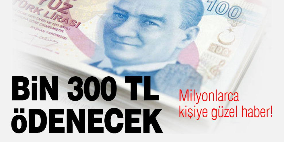 Annelere ve anne adaylarına iyi haber! bin 300 TL