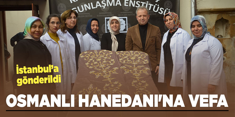 Osmanlı Hanedanı'na vefa