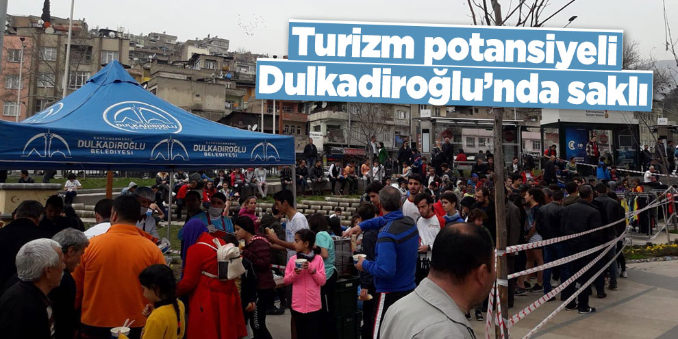 Turizm potansiyeli Dulkadiroğlu’nda saklı