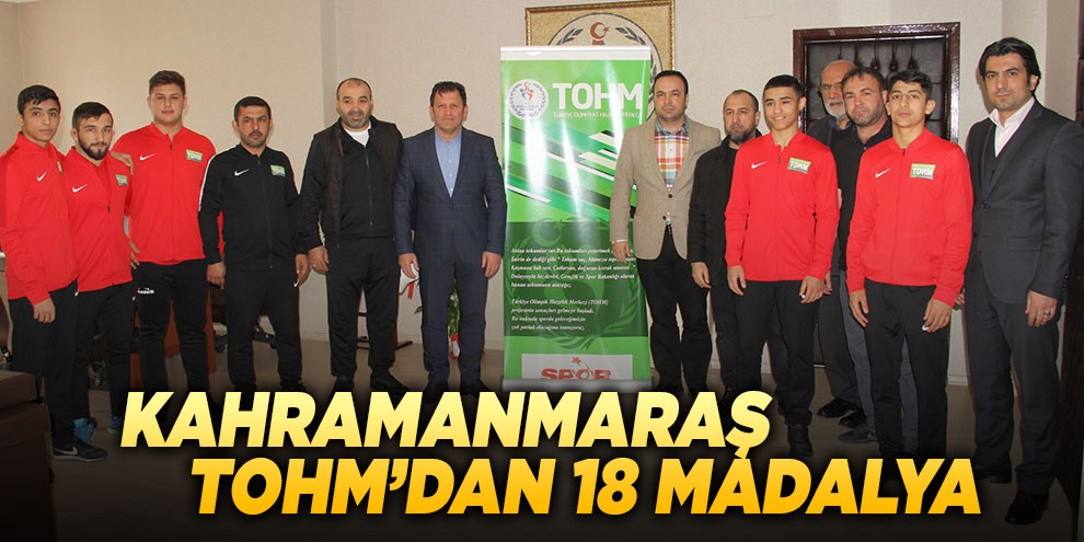 Kahramanmaraş TOHM’dan 18 madalya