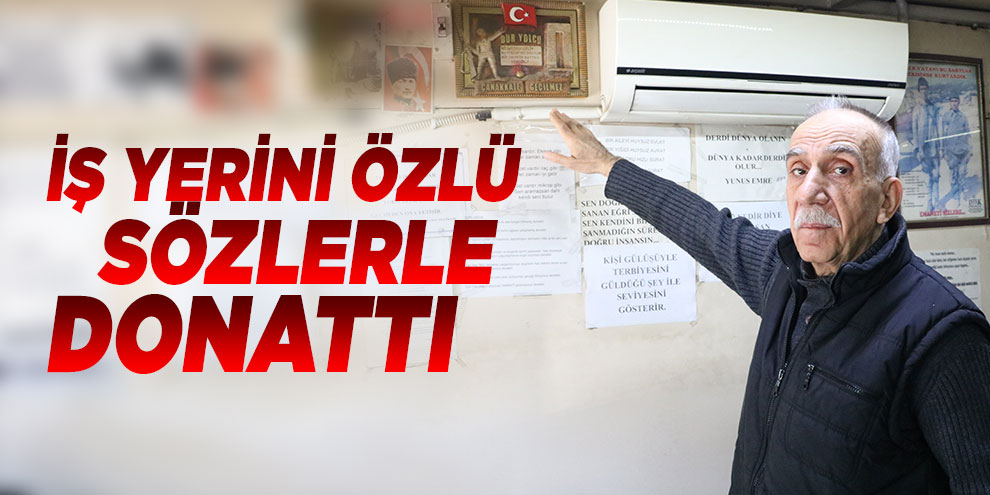 İş yerini özlü sözlerle donattı