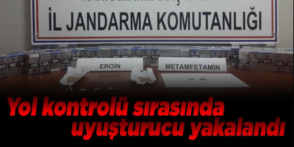 Yol kontrolü sırasında uyuşturucu yakalandı