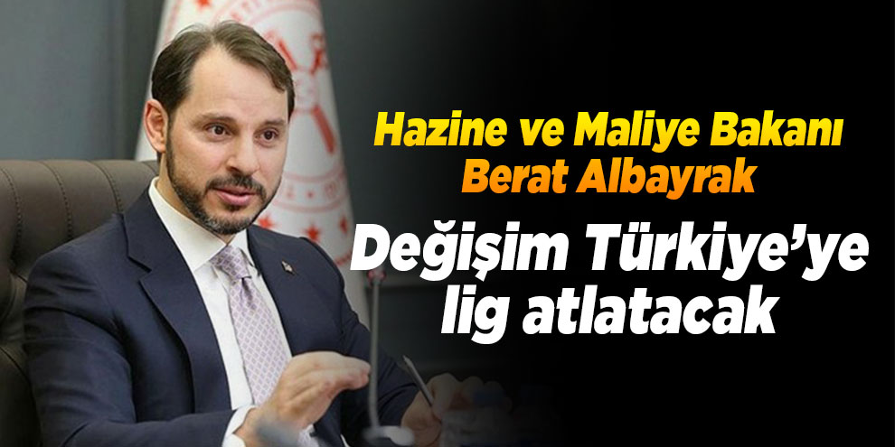 Değişim Türkiye’ye lig atlatacak