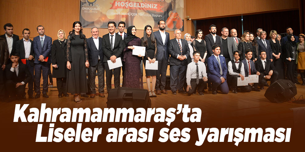 Kahramanmaraş’ta liseler arası ses yarışması yapıldı