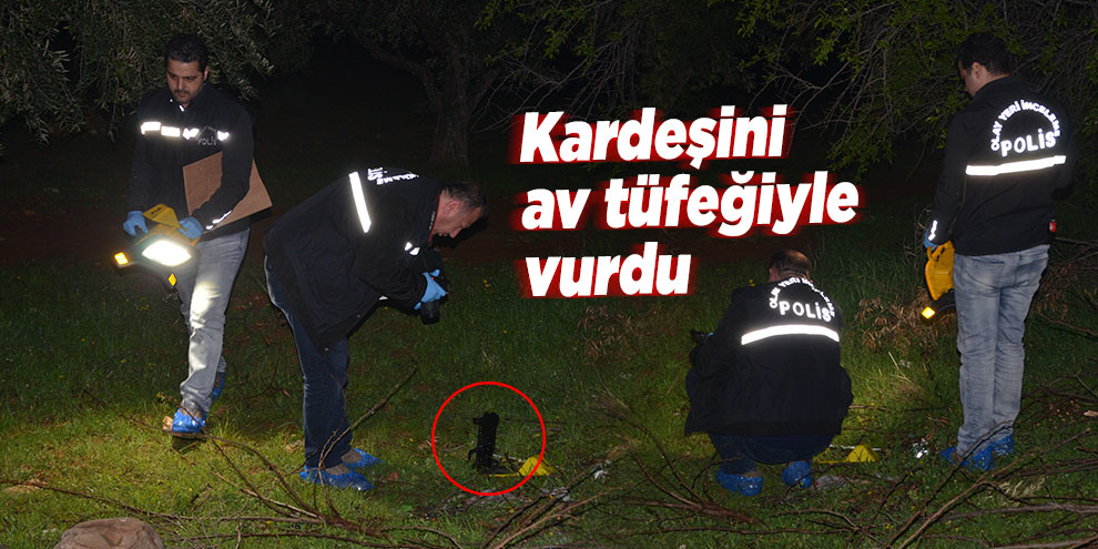 Kardeşini av tüfeğiyle vurdu