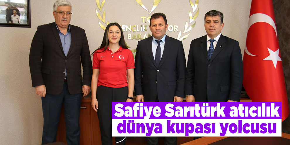 Safiye Sarıtürk atıcılık dünya kupası yolcusu