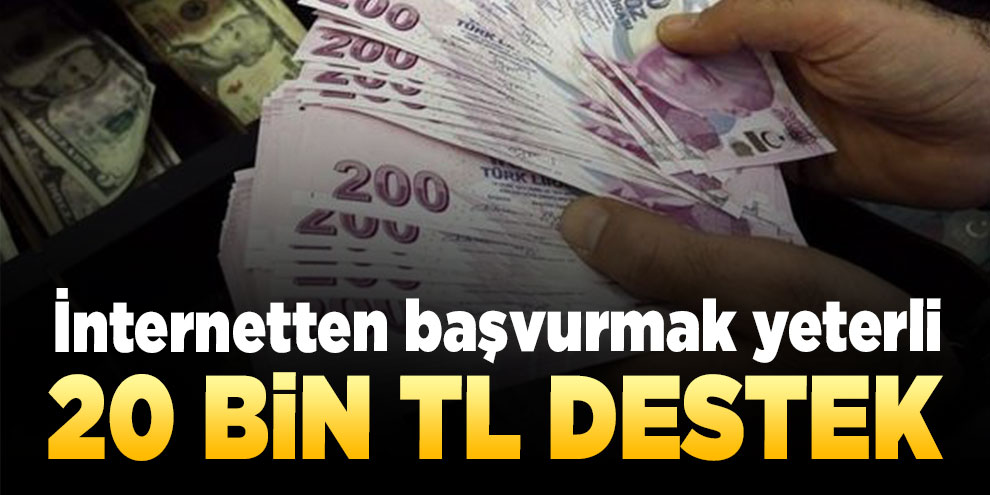Bakanlıktan dev destek! Başlangıç için 20 bin lira...