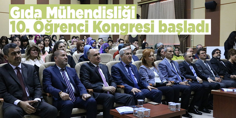 Gıda Mühendisliği 10. Öğrenci Kongresi başladı