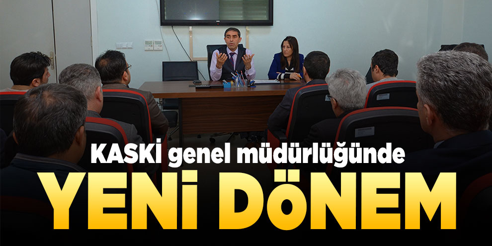 KASKİ genel müdürlüğünde yeni dönem