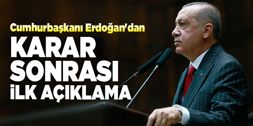 Cumhurbaşkanı Erdoğan'dan YSK'nın İstanbul kararı sonrası ilk açıklama