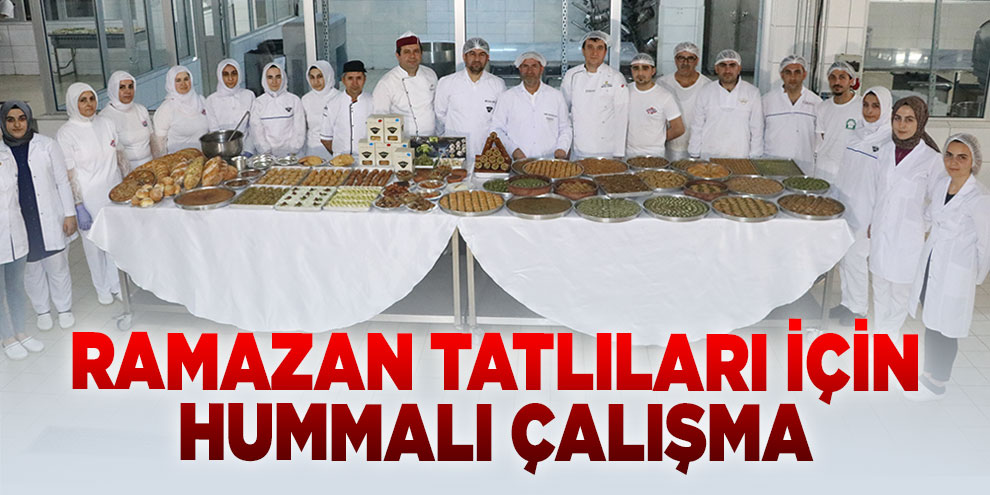 Ramazan tatlıları için hummalı çalışma