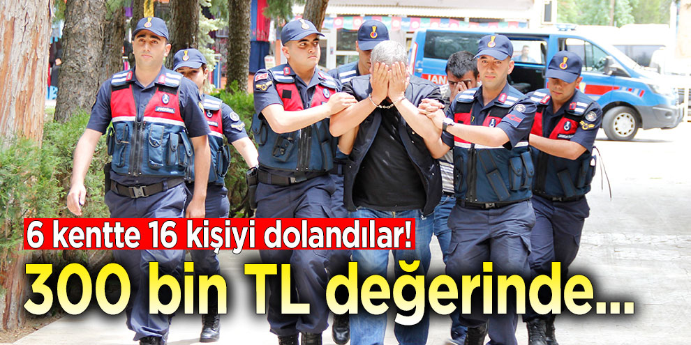Ege Bölgesini yaklaşık 300 bin TL dolandıran şahıslar yakalandı