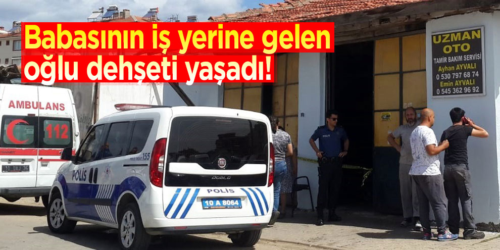 Oğlu babasını iş yerinde ölü buldu