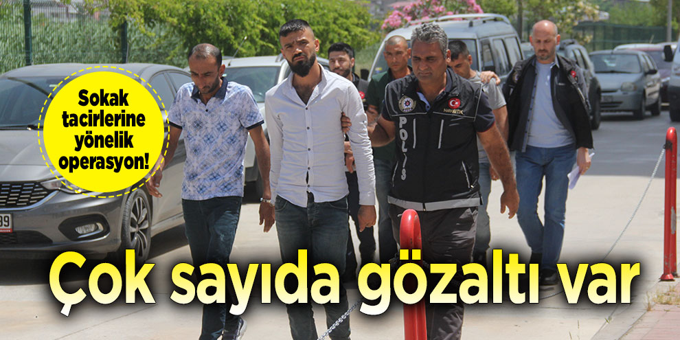 Sokak tacirlerine yönelik operasyon! Çok sayıda gözaltı var