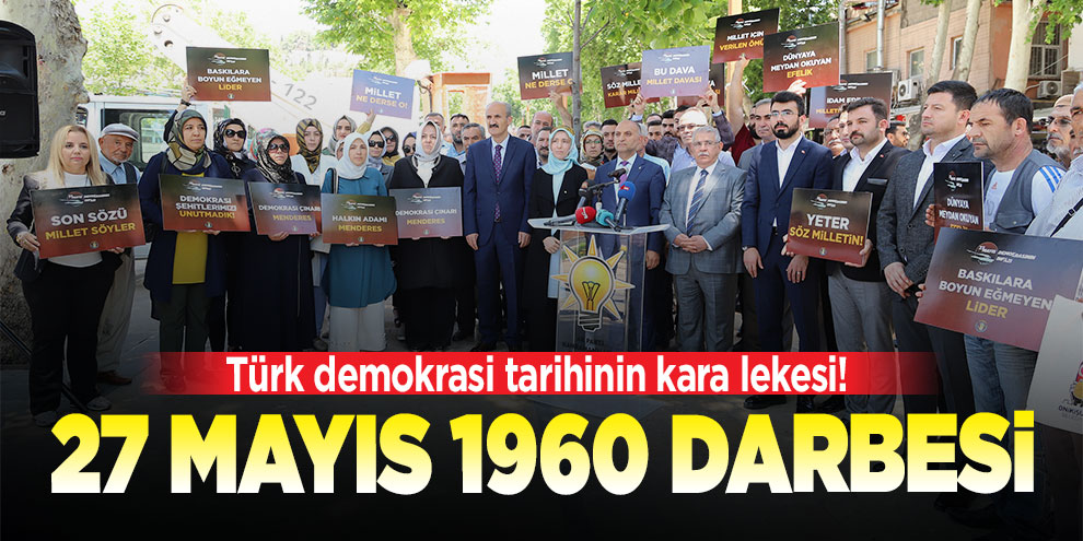 Türk demokrasi tarihinin kara lekesi! 27 Mayıs 1960 Darbesi
